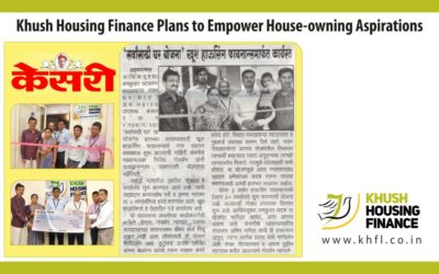 Khush Housing Finance Plans to Empower Housing Owning Aspirations
